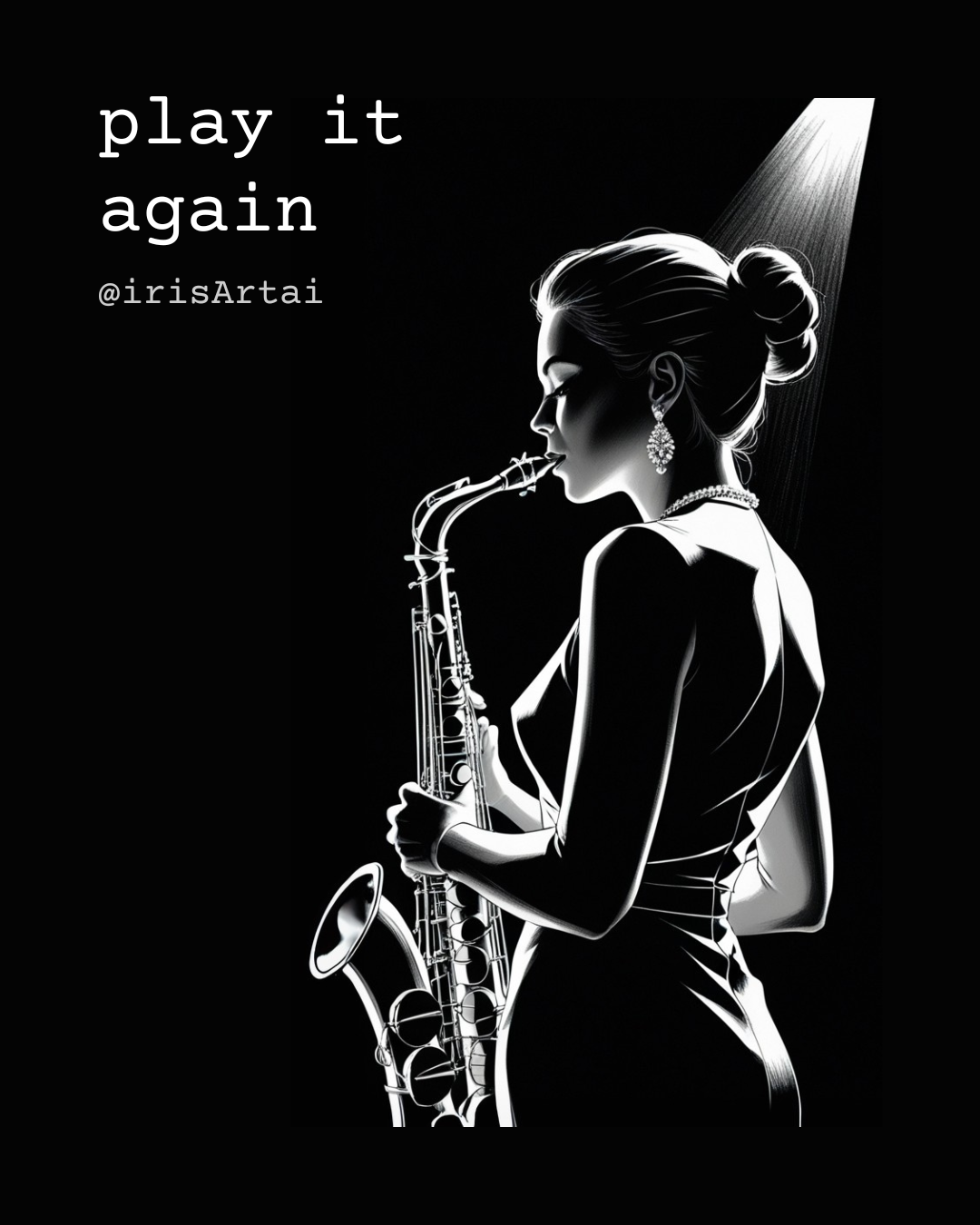 Black and white illustration of a woman playing saxophone in dramatic lighting. This is an example of Noir Elegance.